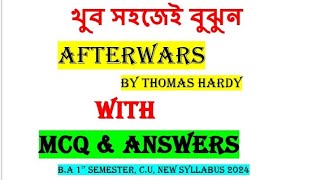 After Wards by Thomas Hardy line by line explanation।। 1St semister CU। সম্পূর্ণ বাংলায় বিশ্লেষণ।📚 [upl. by Aikemat]