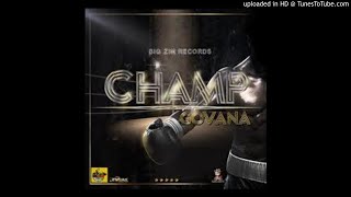 Govana  Champ Intro  Clean 98 [upl. by Elfreda]