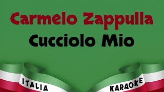 Carmelo Zappulla  Cucciolo Mio Karaoke Versione Italia Karaoke [upl. by Diskson]