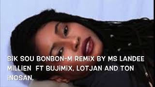 sik sou bonbon m remix 2 [upl. by Tterb]