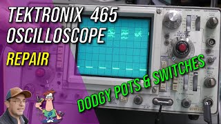 No135  Tektronix 465 Oscilloscope Repair [upl. by Rora]