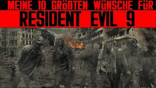 Meine 10 Wünsche für Resident Evil 9 und darüber hinaus  ZoomIn [upl. by Delsman76]