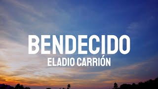 Eladio Carrión  Bendecido LetraLyrics [upl. by Ellennoj]