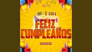 Feliz Cumpleaños Guaracha Aleteo Remix [upl. by Ettenirt]