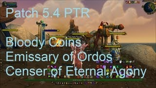 Timeless Isle Bloody Coins Emissary of Ordos Censer of Eternal Agony  WoW Patch 54 PTR [upl. by Greenwell]