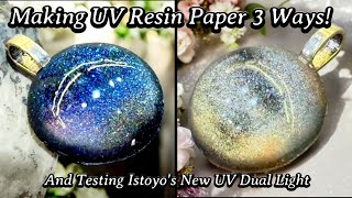 628 Making UV Resin Paper 3 Ways amp Testing New Istoyo Dual UV Light [upl. by Supmart]