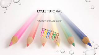 Creare uno scadenzario in Excel [upl. by Tybie870]