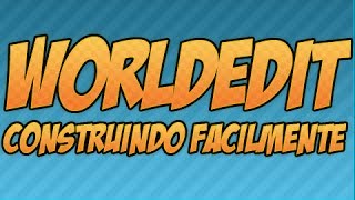 Plugin WorldEdit  Facilitando Construção [upl. by Scuram291]