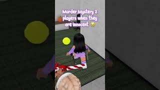 Me When I Play Murder Mystery 2 [upl. by Dinesh103]