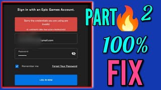 Fix Sorry the credentials you are using are invalid epic store Epic Games login problem 2023 part2 [upl. by Ardnahcal944]