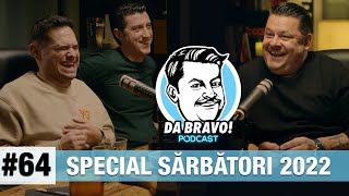 DA BRAVO Podcast 64  Special de Sărbători 2022 cu Mihai Rait si Costi Diță [upl. by Emad]