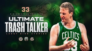 Larry Bird STORIES that prove hes the BEST TRASH TALKER [upl. by Petty]