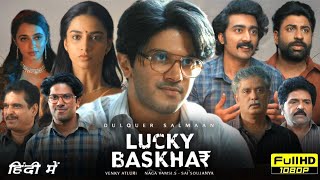 Lucky Bhaskar Full Movie In Hindi Dubbed  Dulquer Salmaan Meenakshi Choudry Tinu  Review amp Facts [upl. by Pearla]