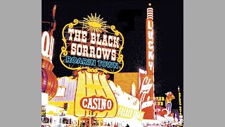 the Black Sorrows 🇦🇺  Roarin Town album 2006 [upl. by Sielen]