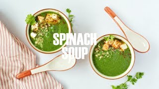 Creamy Spinach Soup Recipe  Palak Soup Recipe [upl. by Twedy68]