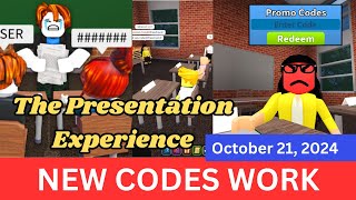 ALL Codes Work The Presentation Experience ROBLOX October 21 2024 [upl. by Adyaj]