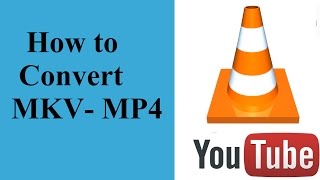 How to Convert MKV to MP4 using VLC media player [upl. by Flower]