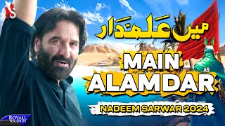 Main Alamdar  Nadeem Sarwar  45th Album  2024  1446 [upl. by Harms]