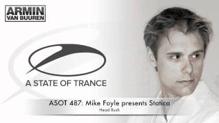 ASOT 487 Mike Foyle presents Statica  Head Rush [upl. by Gromme527]