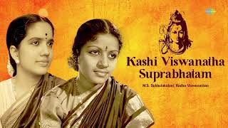 Kashi Viswanatha Suprabhatam  MS Subbulakshmi Radha Viswanathan  Shiv Bhajan  Carnatic Music [upl. by Nyltac]