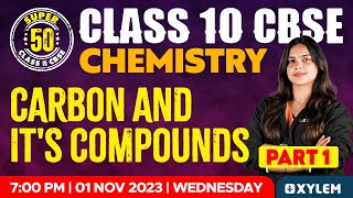 Class 10 CBSE  Chemistry  Carbon and Its Compounds  Part 1  Xylem Class 10 CBSE [upl. by Valry19]