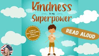 🤝 Kids Book Read Aloud KINDNESS IS MY SUPERPOWER I Alicia Ortego I Reading aloud I Kids books [upl. by Iz]