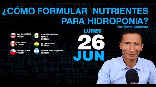 Cómo formular nutrientes para hidroponia y fertirriego en cultivos bajo sin suelo y bajo cubierta [upl. by Adena904]