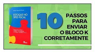 10 Passos Para Enviar o Bloco K Corretamente [upl. by Ahsirahc]