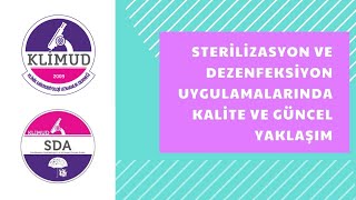 Sterilizasyon ve Dezenfeksiyon Uygulamalarında Kalite ve Güncel Yaklaşım [upl. by Stoller]