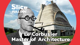 Le Corbusier effect  FULL DOCUMENTARY [upl. by Aleit]