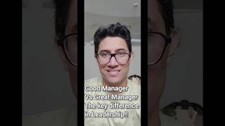 Good Manager vs Great Manager The Key Difference in Leadership [upl. by Sremmus]