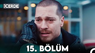 İçerde 15 Bölüm Full HD [upl. by Amjan]