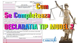 Cum se completeaza Declaratia Tip Model 2  Tutorial Declaratie Tip Model 2 [upl. by Feune614]