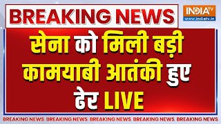 Army Got Big Success Terrorists Were Killed LIVE सेना को मिली बड़ी कामयाबी आतंकी हुए ढेर LIVE [upl. by Enahc]