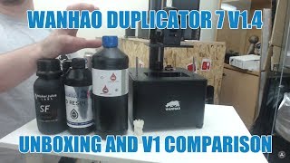 Wanhao Duplicator 7 V14  Unboxing amp V1 Comparison [upl. by Bronwen759]