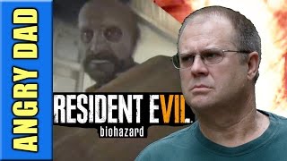 ANGRY DAD JOINS RESIDENT EVIL 7 [upl. by Bailey]