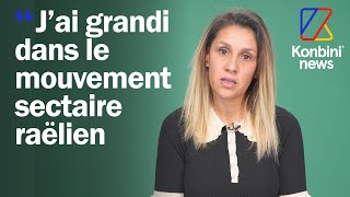 Manipulation psychologique pratiques sexuelles  Lydia a grandi dans le mouvement sectaire raëlien [upl. by Aneri]