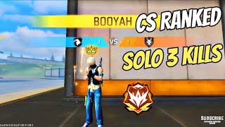 quotCS Ranked Mein Solo 3 Kills aur Booyah  Free Fire Max Epic Gameplayquot [upl. by Dobrinsky]