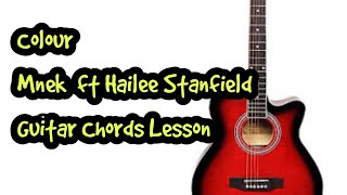 Colour Mnek ft Hailee Stanfield guitar chords lesson by Sabir [upl. by Doowrehs]