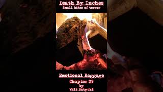 Death By Inches Emotional Baggage Part 29 [upl. by Jeri687]