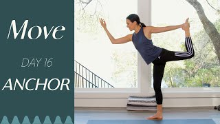 Day 16  Anchor  MOVE  A 30 Day Yoga Journey [upl. by Fionnula45]