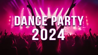 DANCE PARTY 2024 🔥 Mashups amp Remixes Of Popular Songs 🔥 DJ Remix Club Music Dance Mix 2024 [upl. by Trev]