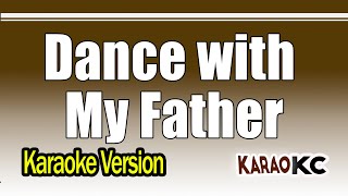 Dance with My Father Karaoke Version Luther Vandross [upl. by Woll49]