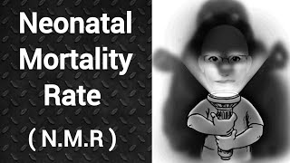 Neonatal Mortality Rate  NMR  PSM lecture  Community Medicine lecture  PSM made easy  Arpit [upl. by Pontias]