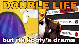 DOUBLE LIFE Koofy drama [upl. by Gaivn806]