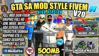 GTA SA MOD STYLE FIVEM V20 HIGH VERSION 500MB‼️FULL MOBIL amp MOTOR SKIN MAPPING TERBARU 2024 [upl. by Aniraad]