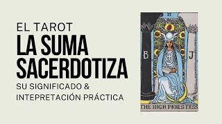 2  La Suma Sacerdotisa  Tarot Revelado [upl. by Blumenthal92]