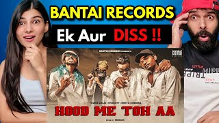 HOOD ME TOH AA REACTION  BANTAI RECORDS  SHOTS TO KRSNA amp KALAMKAAR REACTION [upl. by Licha]