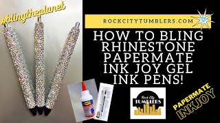 How to Bling Rhinestone InkJoy Gel Pens by Mona Scott with Rock City Tumblers Glitter Pens [upl. by Riorsson]