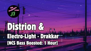 Distrion amp ElectroLight  Drakkar NCS Bass Boosted 1 Hour [upl. by Nosredna]